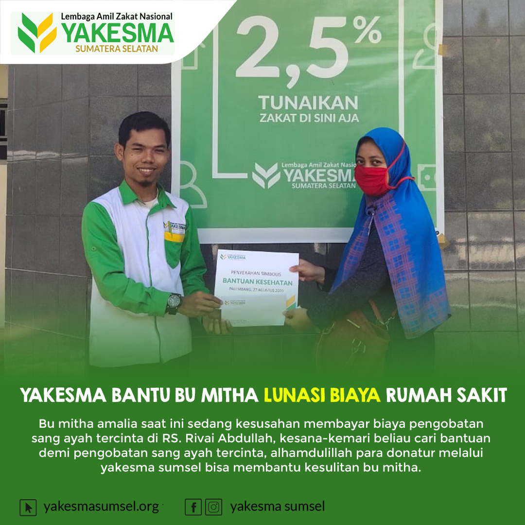 Read more about the article Yakesma Sumsel Bantu Bu Mitha yang Sedang Kesulitan Lunasi Biaya Rumah Sakit