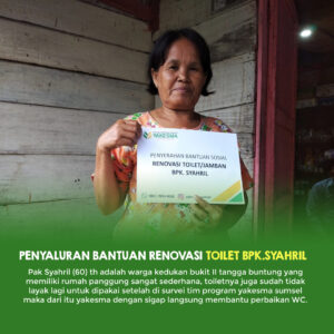 Read more about the article JAUH DARI KATA LAYAK, YAKESMA SUMSEL BANTU RENOVASI TOILET KELUARGA PAK SYAHRIL